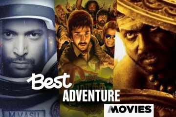 சிறந்த அட்வென்ச்சர் தமிழ் திரைப்படங்கள் - ஒரு சிறப்பு பார்வை