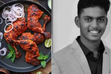 முன்பு ஷவர்மா, இப்போது தந்தூரி சிக்கன்..பலியான பள்ளி மாணவர்!