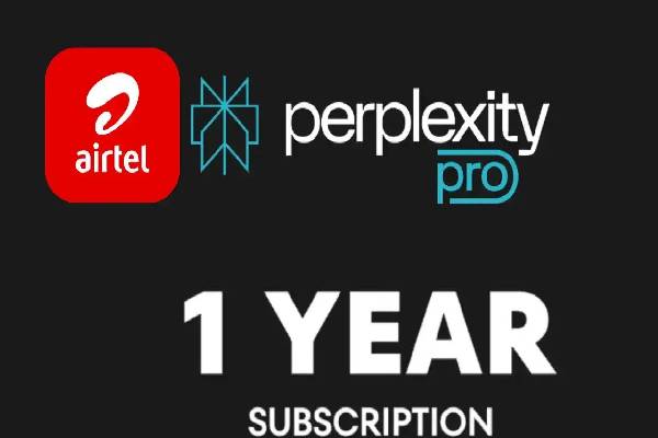 Airtel வாடிக்கையாளர்களுக்கு ஜாக்பாட்... ரூ.17,000 மதிப்புள்ள Perplexity Pro AI இலவசம்! | Airtel Users Get Perplexity Pro For Free