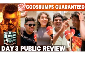 அஜித்தின் குட் பேட் அக்லி எப்படி உள்ளது.. 3வது நாள் ரசிகர்களின் விமர்சனம்