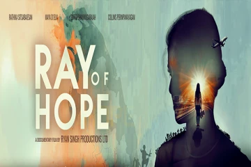 ஈழத்தமிழர்களின் போராட்டத் தாக்கத்தை சித்தரிக்கும் ரதிகா சிற்சபேசனின் ரே ஒப் ஹோப் ஆவணப்படம்