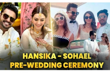 ஹன்சிகா - சோஹைல் திருமணத்தின் Pre Wedding Ceremony