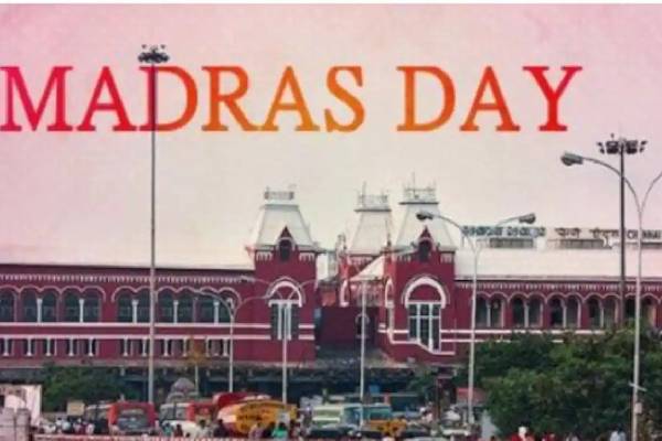 #MadrasDay : வாழவைக்கும் சென்னைக்கு வயது 383 | Madras Day The Magnificient City Turns 383