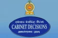 අද දින ප්‍රකාශ කළ කැබිනට් තීරණ මෙතනින්