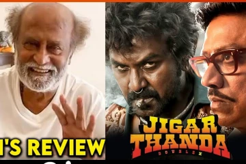ஜிகர்தண்டா DoubleX பார்த்து ரஜினிகாந்த் கொடுத்த Review