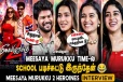 Rajini-ஆ Vijay-ஆ னு கேட்டா என்னோட Choice எப்போதுமே....- Meesaya Murukku 2