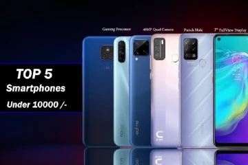 10,000 ரூபாய்க்கு கீழ் உள்ள புதிய டாப் 5 ஸ்மார்ட்போன்கள்: விலை மற்றும் சிறப்பம்சங்கள்