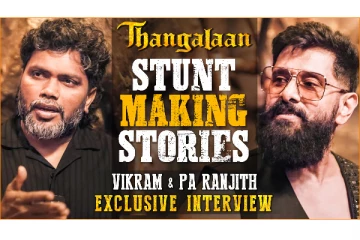 Direction-ஏ Quit பண்ணலாம்னு தோணுச்சு- தங்கலான் குறித்து பா.ரஞ்சித் மற்றும் விக்ரம்