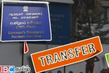 தேர்தல் அறிவிக்கப்பட்டும் வடக்கு ஆளுநர் செயலகத்தில் இடமாற்றம்: பழிவாங்கும் செயற்பாடா...