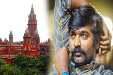 விஜய் சேதுபதிக்கு எதிரான வழக்கு : ரத்து செய்த சென்னை உயர்நீதிமன்றம்