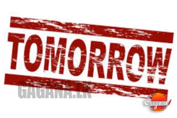 හෙට මිනිස්සුන්ට වෙන දේ ගැන කල්තියා රටටම නිවේදනයක්