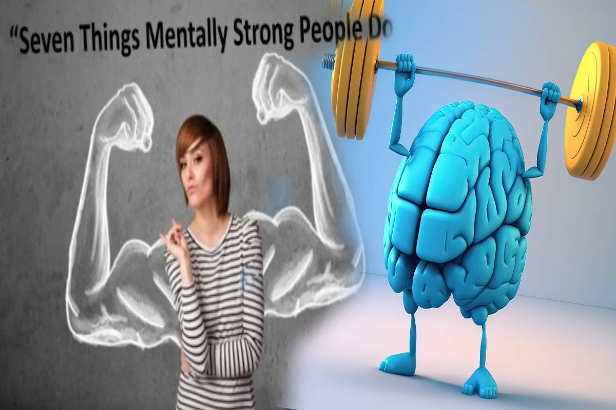 மன வலிமையுடன் இருக்கணுமா? இந்த 7 விஷயங்களை கட்டாயம் செய்ங்க! | How To Become A Mentally Strong Person