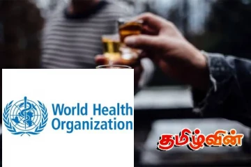 சட்டவிரோத மதுபானம்:உலக சுகாதார அமைப்பு வெளியிட்டுள்ள அதிர்ச்சியளிக்கும் தகவல்