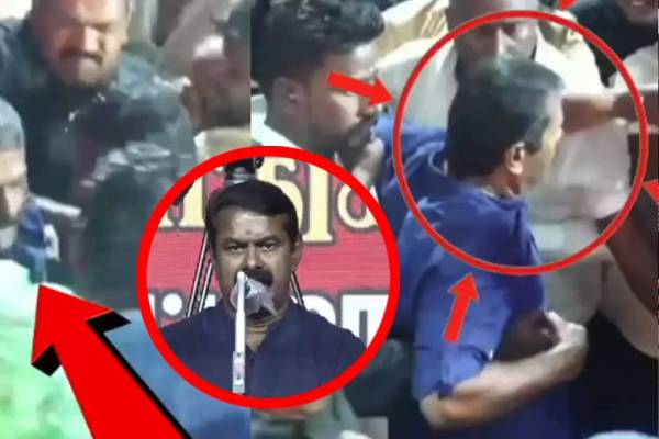 அரசியல் கூட்டத்தில் நபரொருவரை கன்னத்தில் அரைந்த சீமான்: வெடித்த சர்ச்சை | Seeman Slapped A Person Controversy Latest