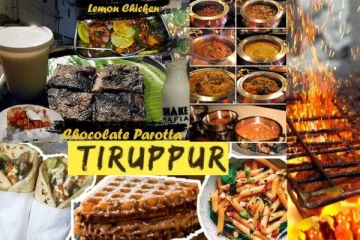 திருப்பூர் போனால் இங்கெல்லாம் சாப்பிடாம வராதீங்க - தரமான ஸ்பாட் லிஸ்ட் இதோ..