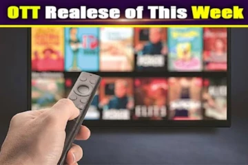 இந்த வாரம் OTT -யில் வெளியாகும் திரைப்படங்கள்!! லிஸ்ட் இதோ..