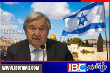 ஐநா பொதுச் செயலாளருக்கு தடை விதித்தது இஸ்ரேல்