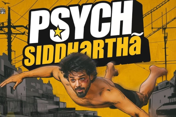 சைக் சித்தார்த்தா: திரை விமர்சனம் | Psych Siddhartha Movie Review சைக் சித்தார்த்தா: திரை விமர்சனம் | Psych Siddhartha Movie Review