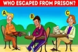 IQ Test: சிறையிலிருந்து தப்பித்தவர் யார்? 5 வினாடிகளில் புதிரைத் தீர்த்து மக்களை காப்பாத்துங்க