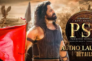 PS-2 Audio Launch எப்போ? லேட்டஸ்ட் அப்டேட்