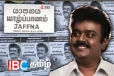யாழ். நகரில் சுவரொட்டிகள் - ஈழத் தமிழர்களின் மனங்களில் கவர்ந்த விஜயகாந்த்
