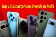 2025-ல் இந்தியாவின் முன்னணி 10 ஸ்மார்ட்போன் நிறுவனங்கள்