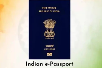 இ-பாஸ்போர்ட் வசதியை அறிமுகப்படுத்திய இந்திய அரசு.., முழு விவரங்கள்