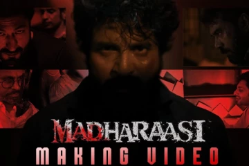 மதராஸி படத்தின் மாஸ் மேக்கிங் வீடியோ.. இதோ