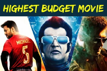 தமிழ் சினிமாவில் எடுக்கப்பட்ட பெரிய பட்ஜெட் திரைப்படங்கள்..