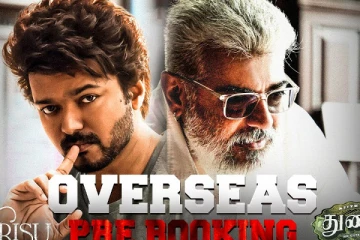ஓவர்சீஸ் புக்கிங்.. விஜய், அஜித்தில் யார் நம்பர் 1?
