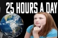 ஒரு நாளில் 25 மணித்தியாலங்களா? விஞ்ஞானிகள் கூறிய அதிர்ச்சி தகவல்