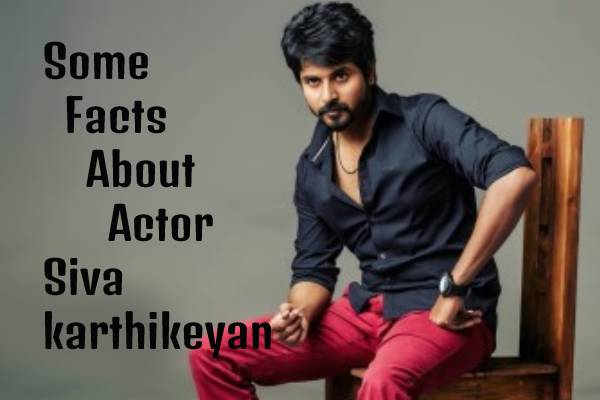 கடின உழைப்பால் டாப் நாயகன் ஆன நடிகர் சிவகார்த்திகேயன் பற்றி இதெல்லாம் தெரியுமா?