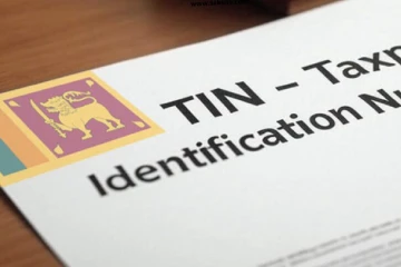 ශ්‍රී ලංකාව තුළ TIN අංකය ගැන දැනුම්දීමක් - මහජනතාවට විශේෂ නිවේදනයක්