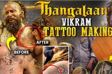 தங்கலான் விக்ரம் டாட்டூ மேக்கிங்.. Exclusive
