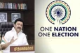 ஒரே நாடு ஒரே தேர்தல் - நேர்மையான தேர்தலுக்கு உதவாது - திமுக கடிதம்..!
