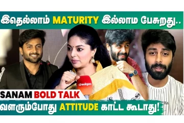 வளரும்போது ATTITUDE காட்ட கூடாது! Sanam Shetty's reaction on ashwin speech