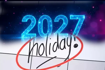 2027ஆம் ஆண்டுக்கான பொது விடுமுறை ; அதிவிசேட வர்த்தமானி அறிவித்தல்